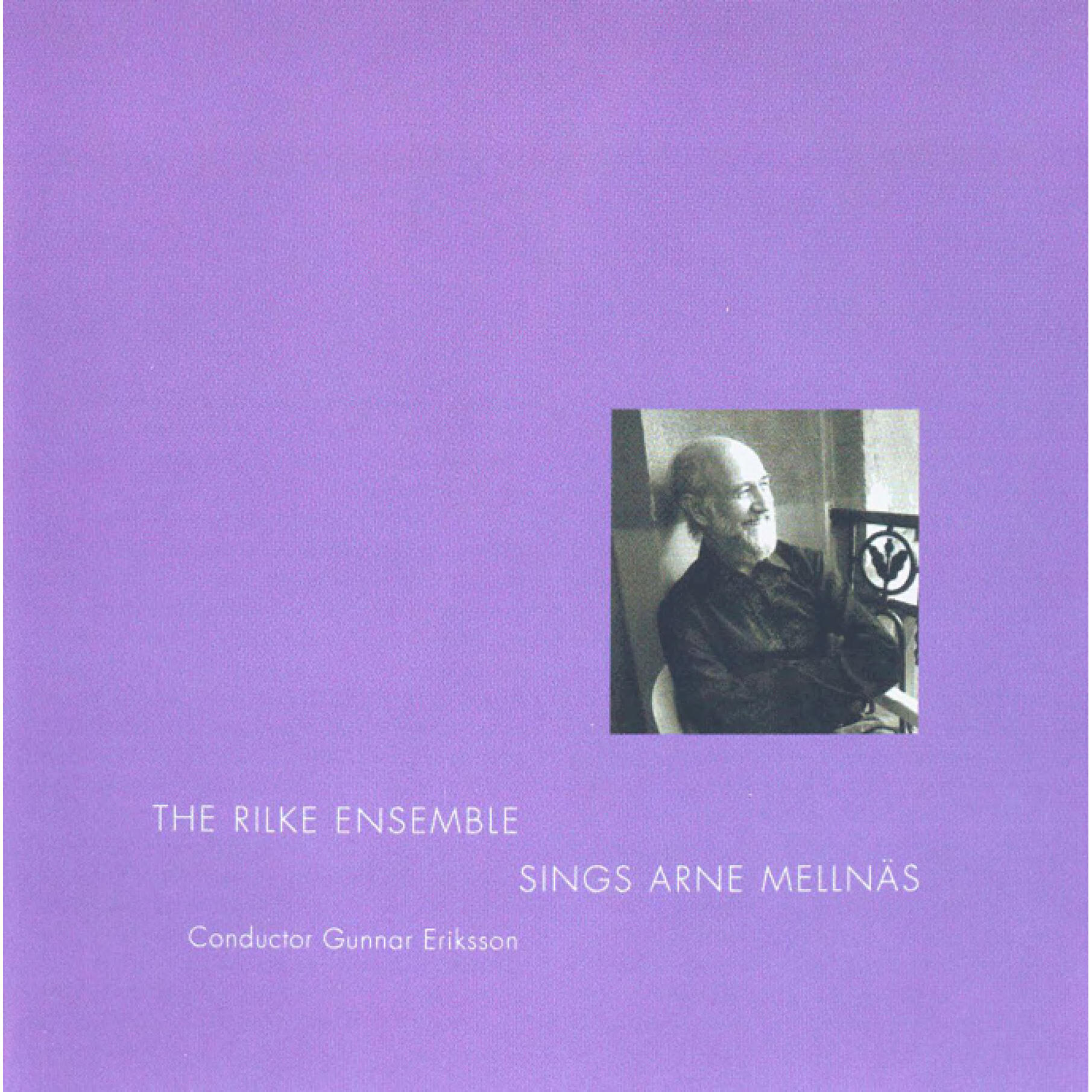 Релиз The Rilke Ensemble Sings Arne Mellnäs
