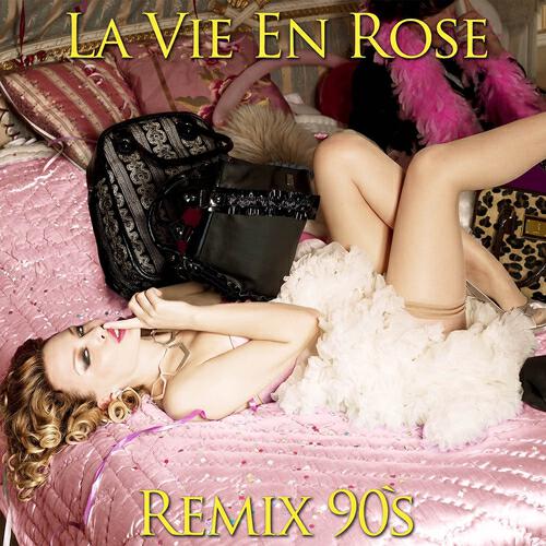 Релиз La vie en rose (Remix 90's)