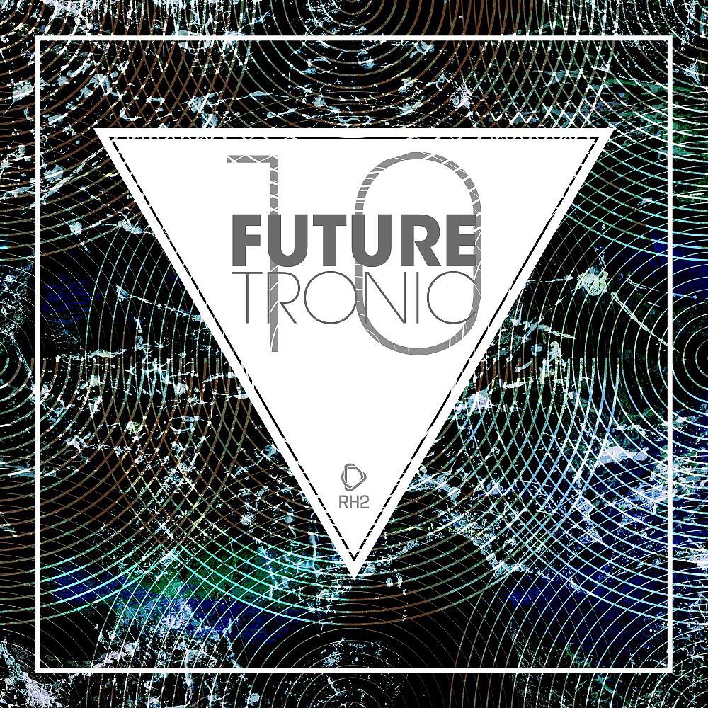 Релиз Future Tronic, Vol. 10