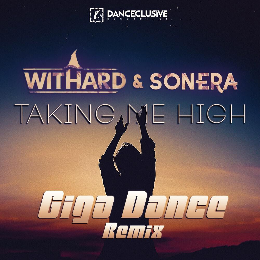 Релиз Takin' Me High (Giga Dance Remix)