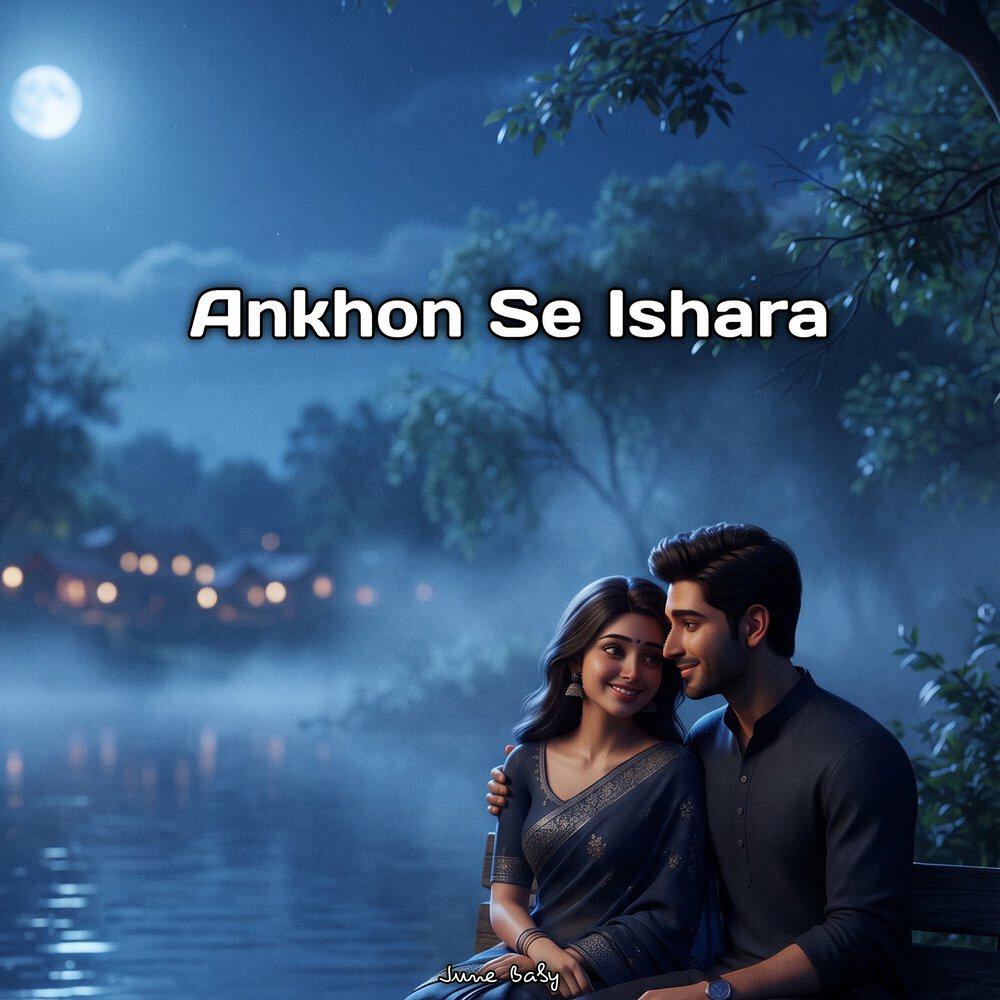 Релиз Ankhon Se Ishara
