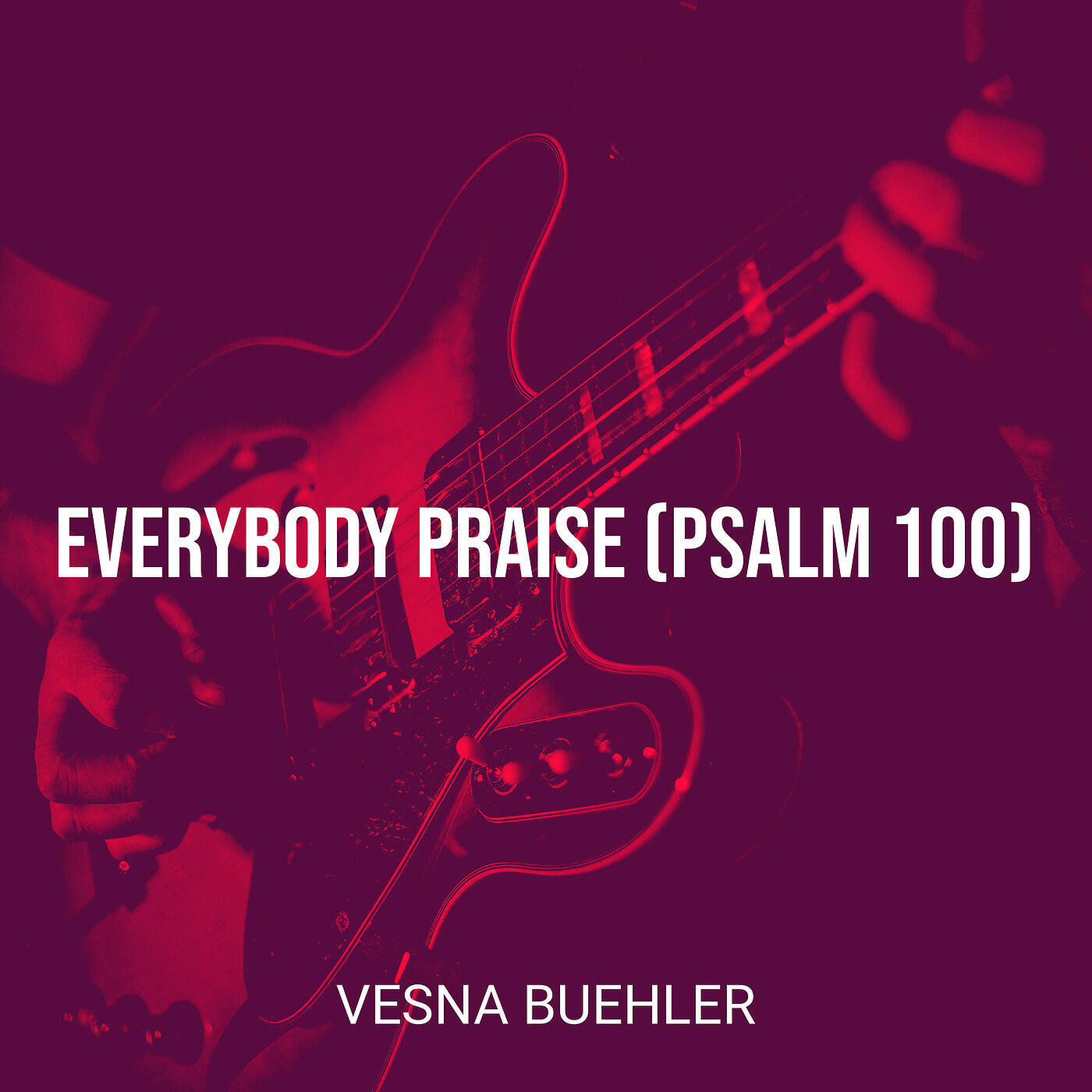 Релиз Everybody Praise / Psalm 100