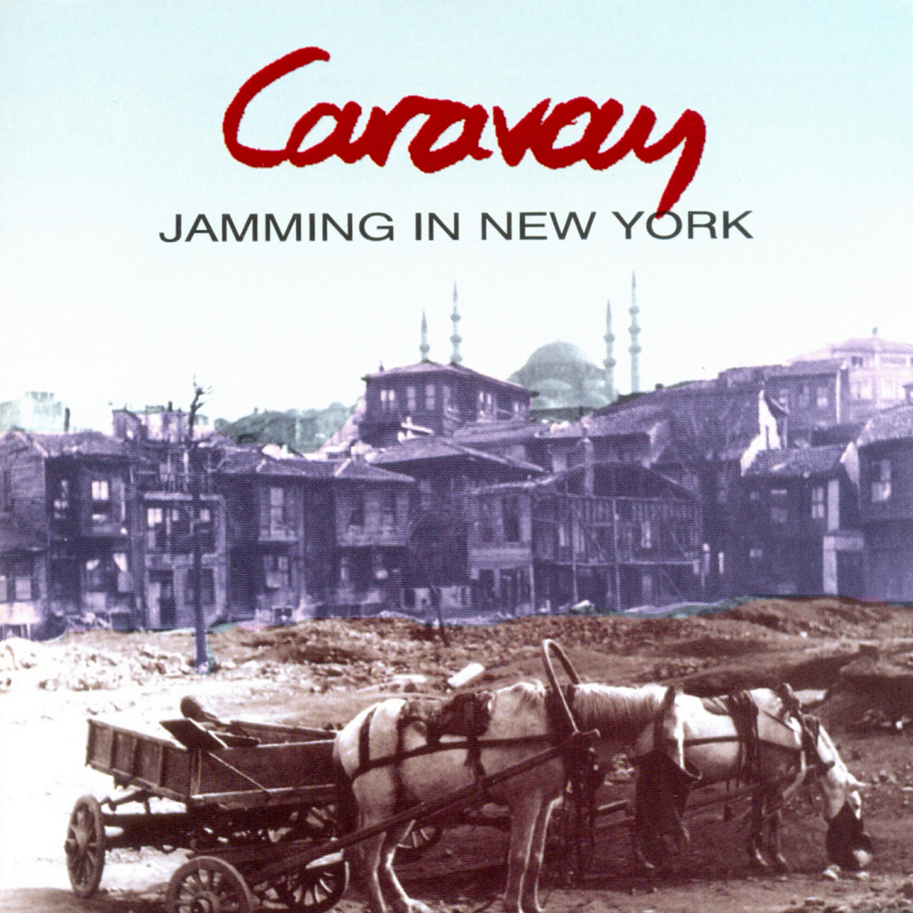 Релиз Caravan - Jaming in New York