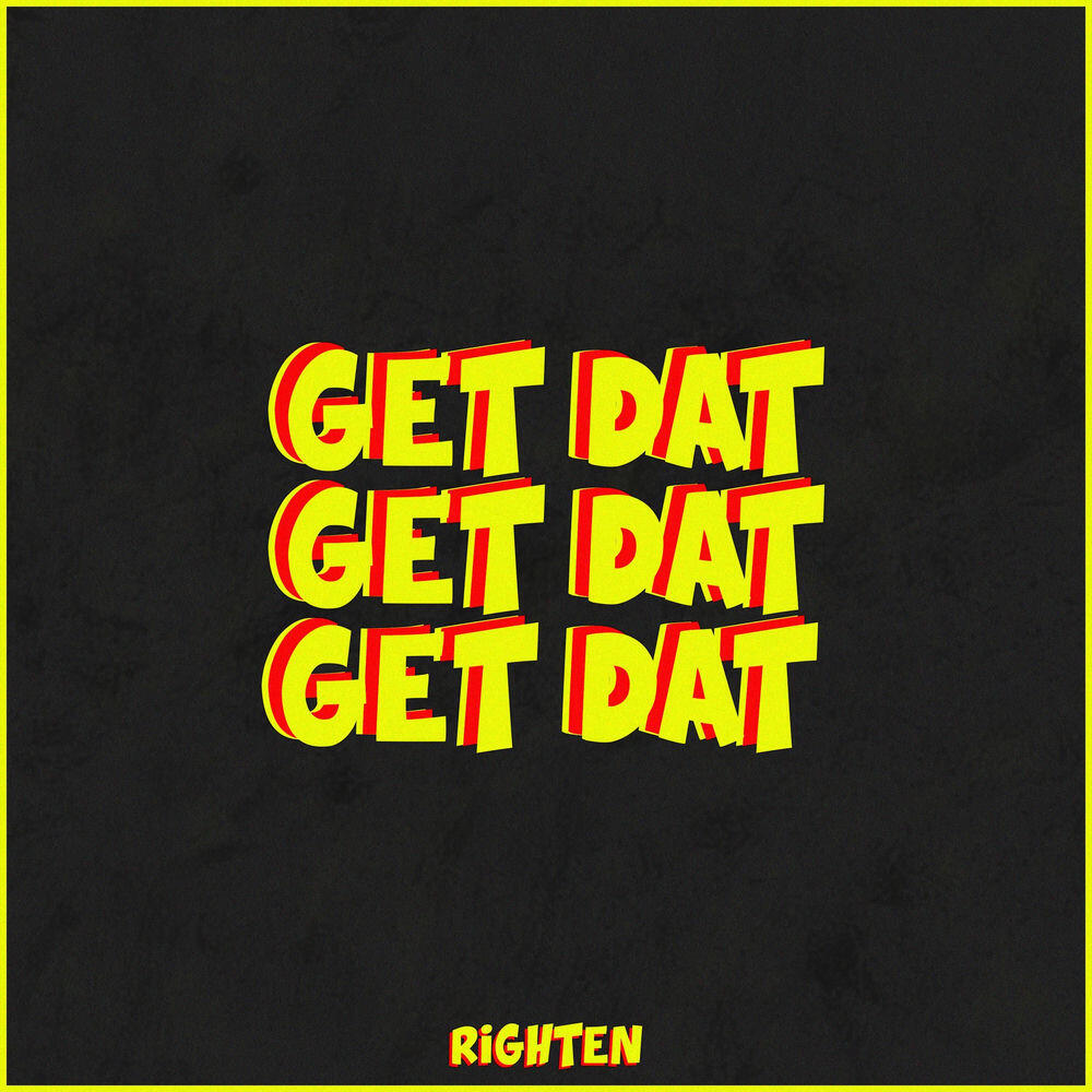 Релиз Get Dat