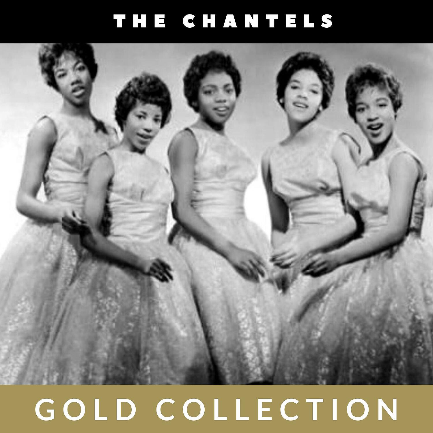 Релиз The Chantels - Gold Collection