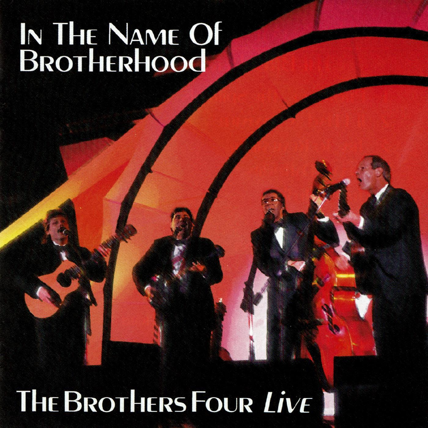 Релиз In the Name of Brotherhood: The Brothers Four Live