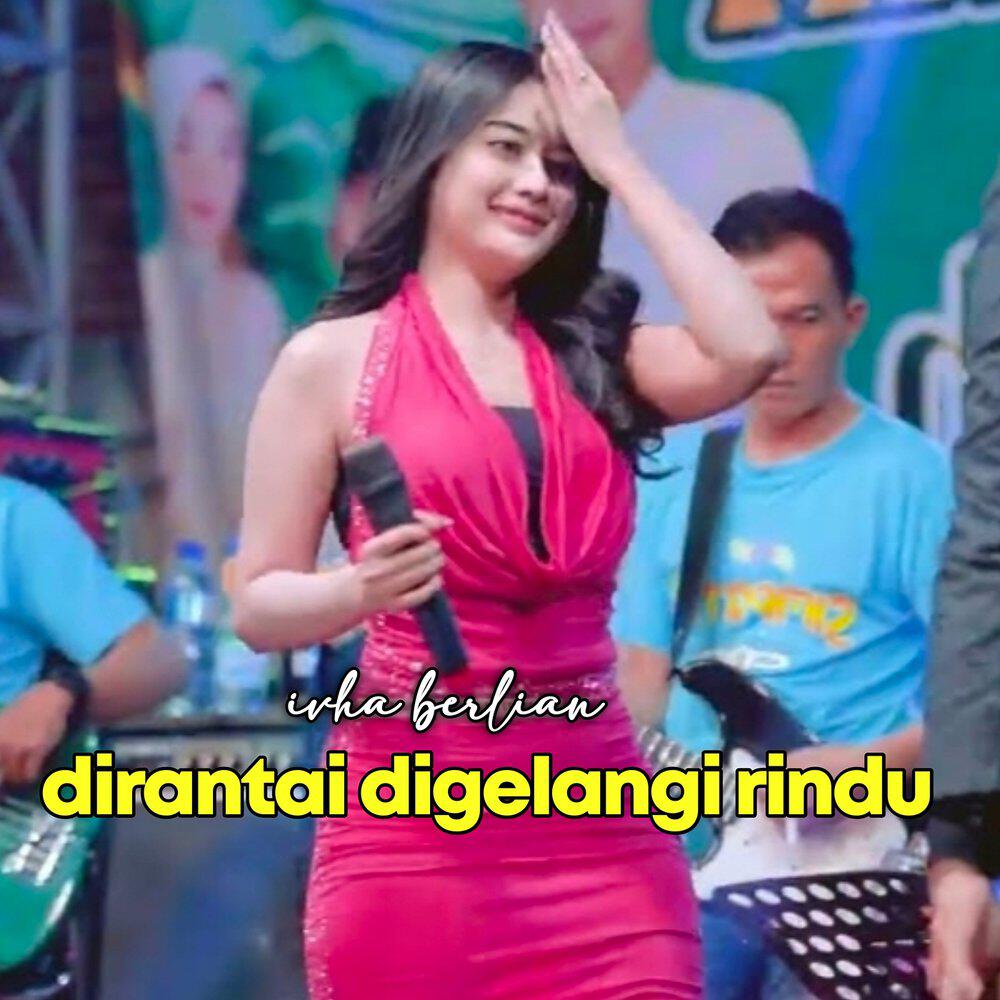 Релиз Dirantai Digelangi Rindu