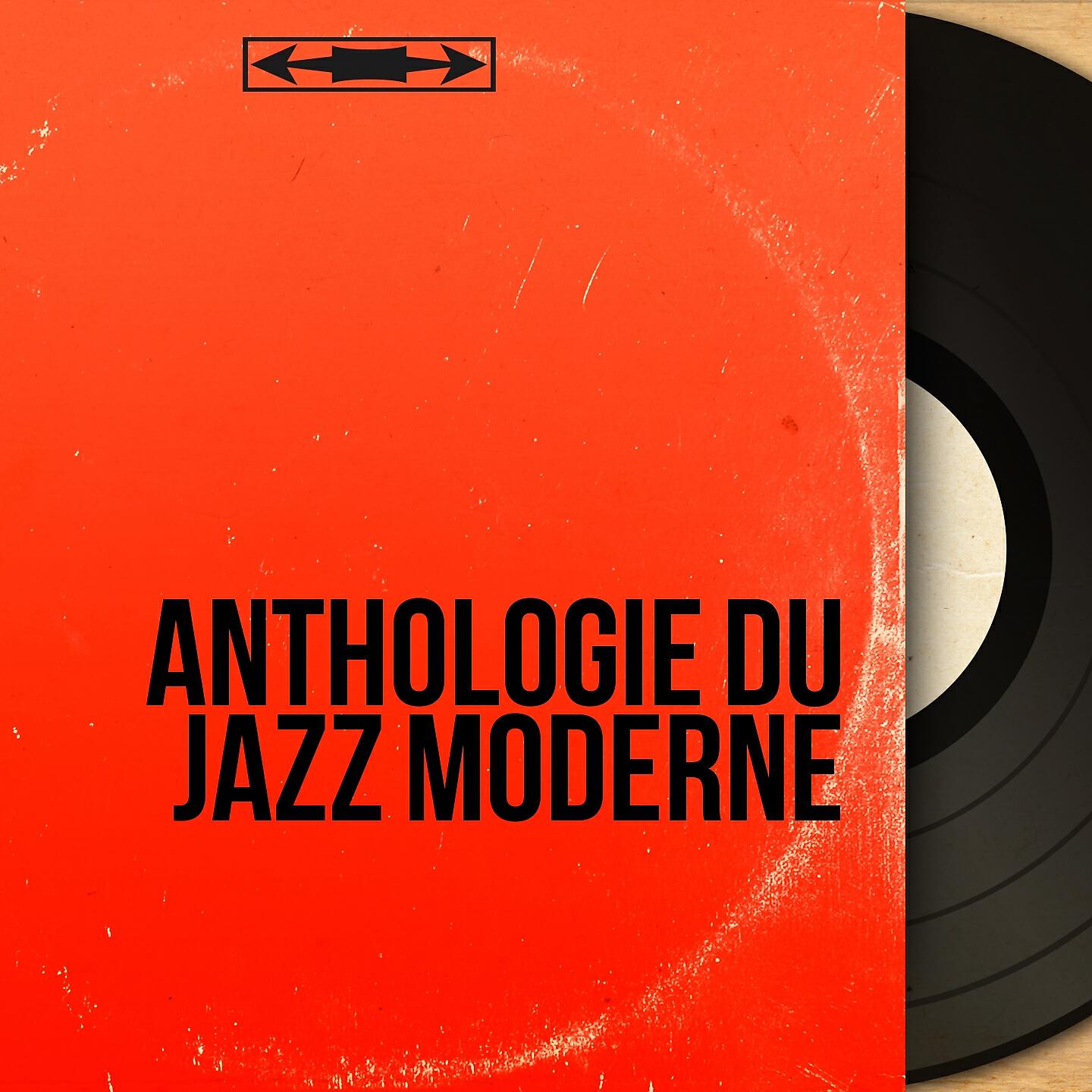 Релиз Anthologie du jazz moderne