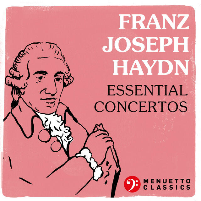 Релиз Franz Joseph Haydn: Essential Concertos