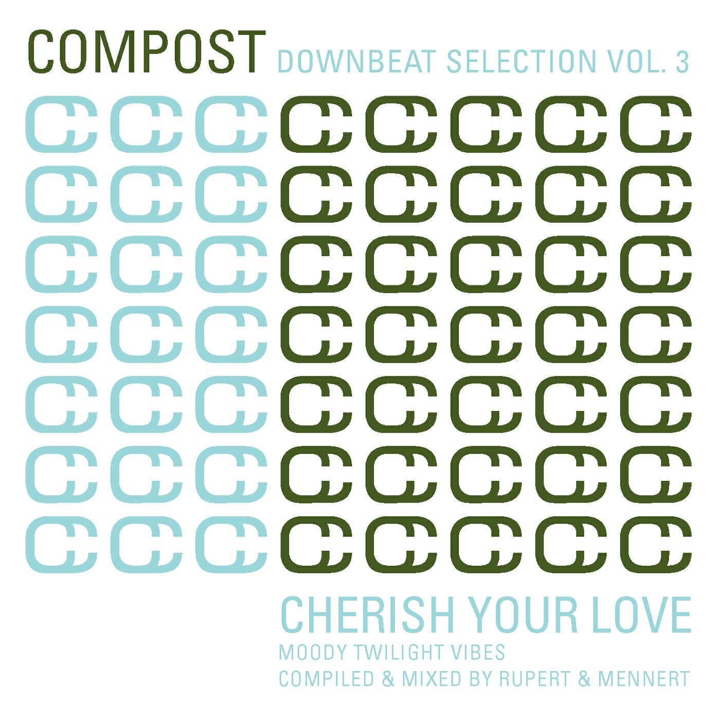 Релиз Compost Downbeat Selection, Vol. 3 - Cherish Your Love - Moody Twilight Vibes