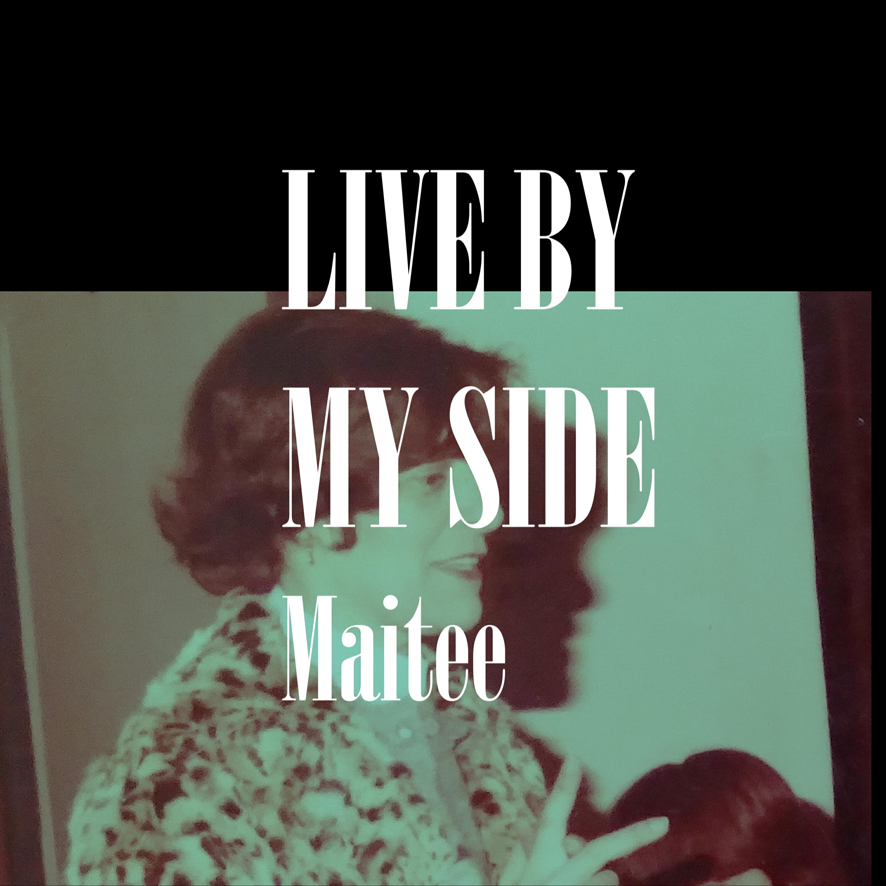 Релиз Live by My Side