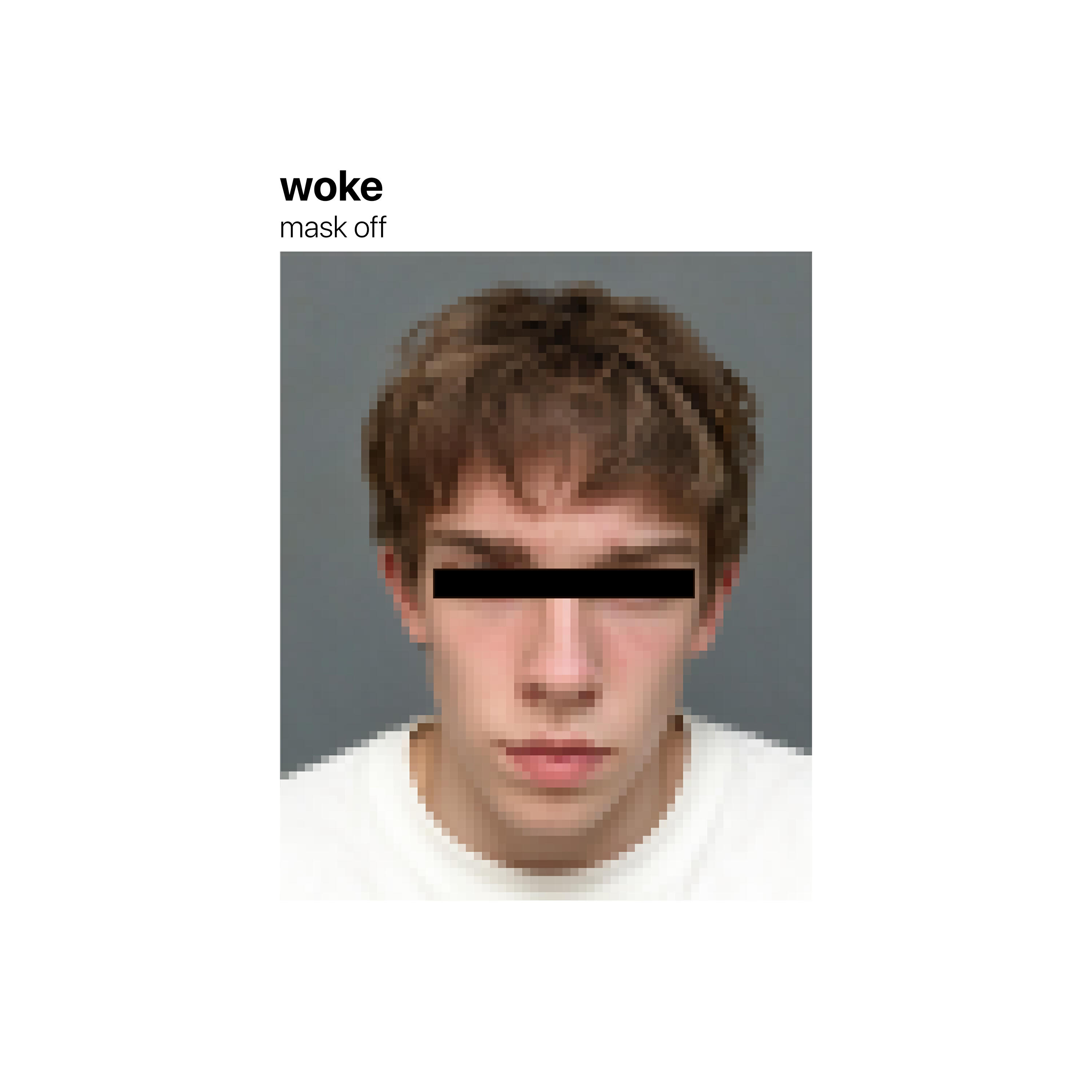 woke