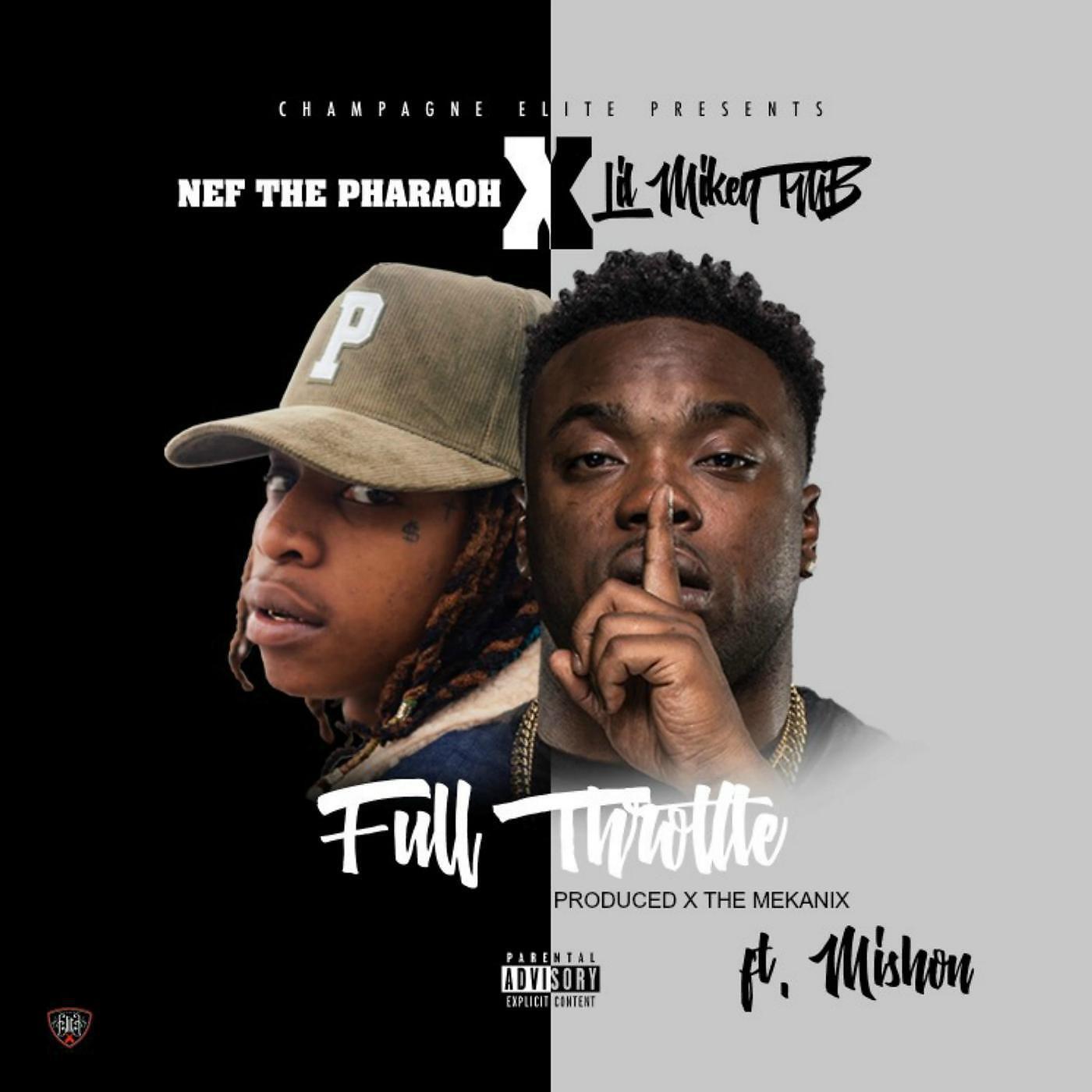 Релиз Full Throttle (feat. Nef the Pharaoh & Mishon)