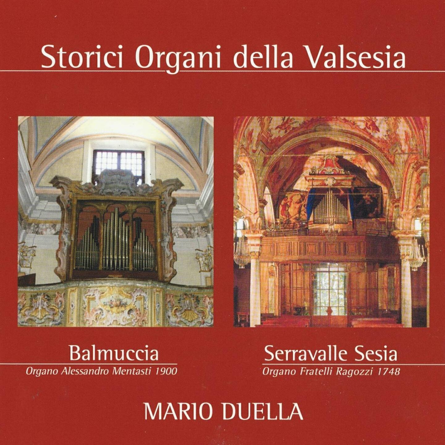 Релиз Storici Organi Della Valsesia: Balmuccia, Serravalle Sesia
