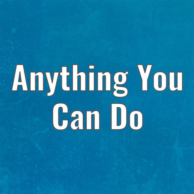 Релиз Anything You Can Do