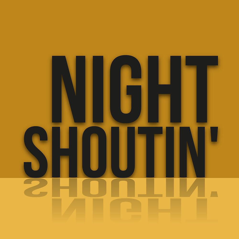 Релиз Night Shoutin'