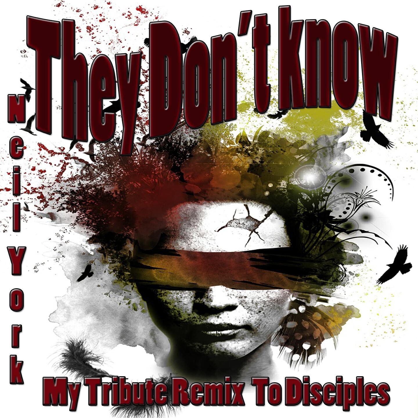 Релиз They Don't Know: My Tribute Remix to Disciples