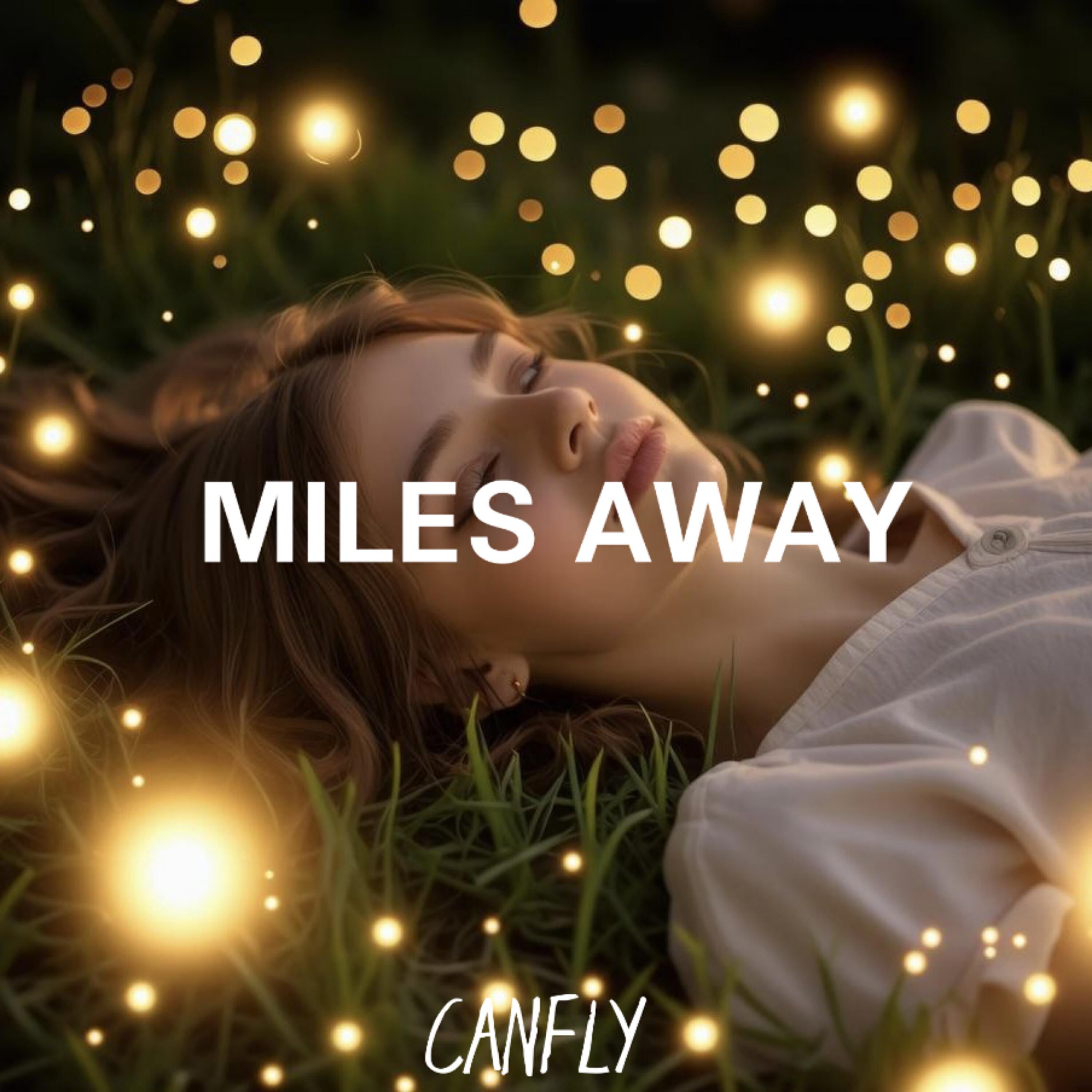 Релиз Miles Away