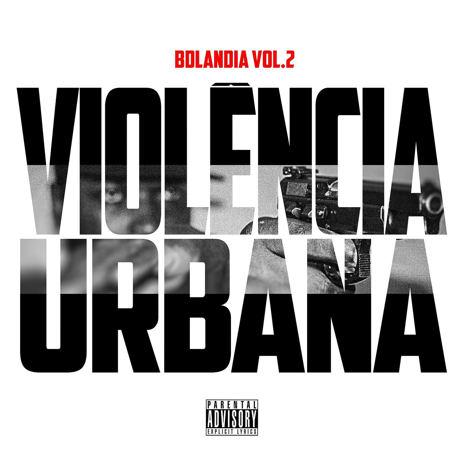 Релиз Violência Urbana / Bdlandia, Vol.2