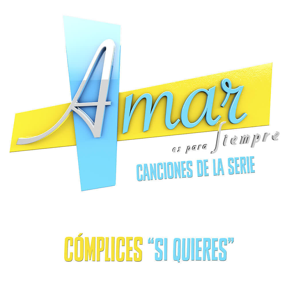 Релиз Si Quieres (Música de la Serie ”Amar Es para Siempre”)