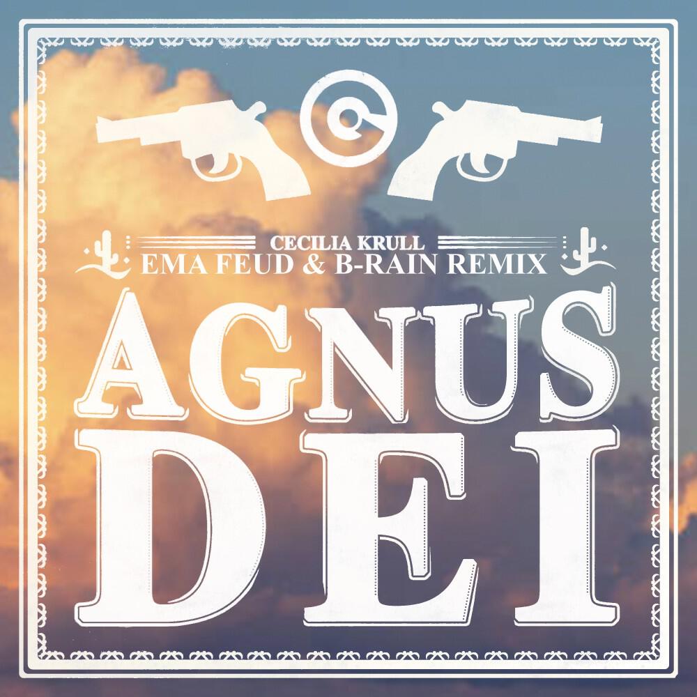 Релиз Agnus Dei (Ema Feud & B-Rain Remix)