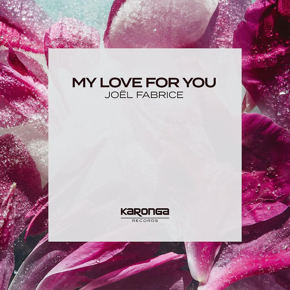 Релиз My Love For You