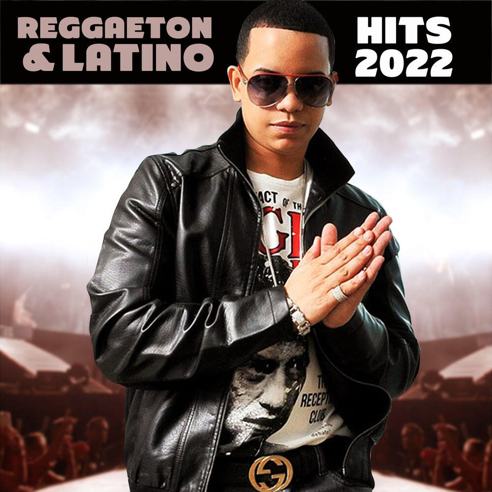 Релиз Reggaeton & Latino Hits 2022
