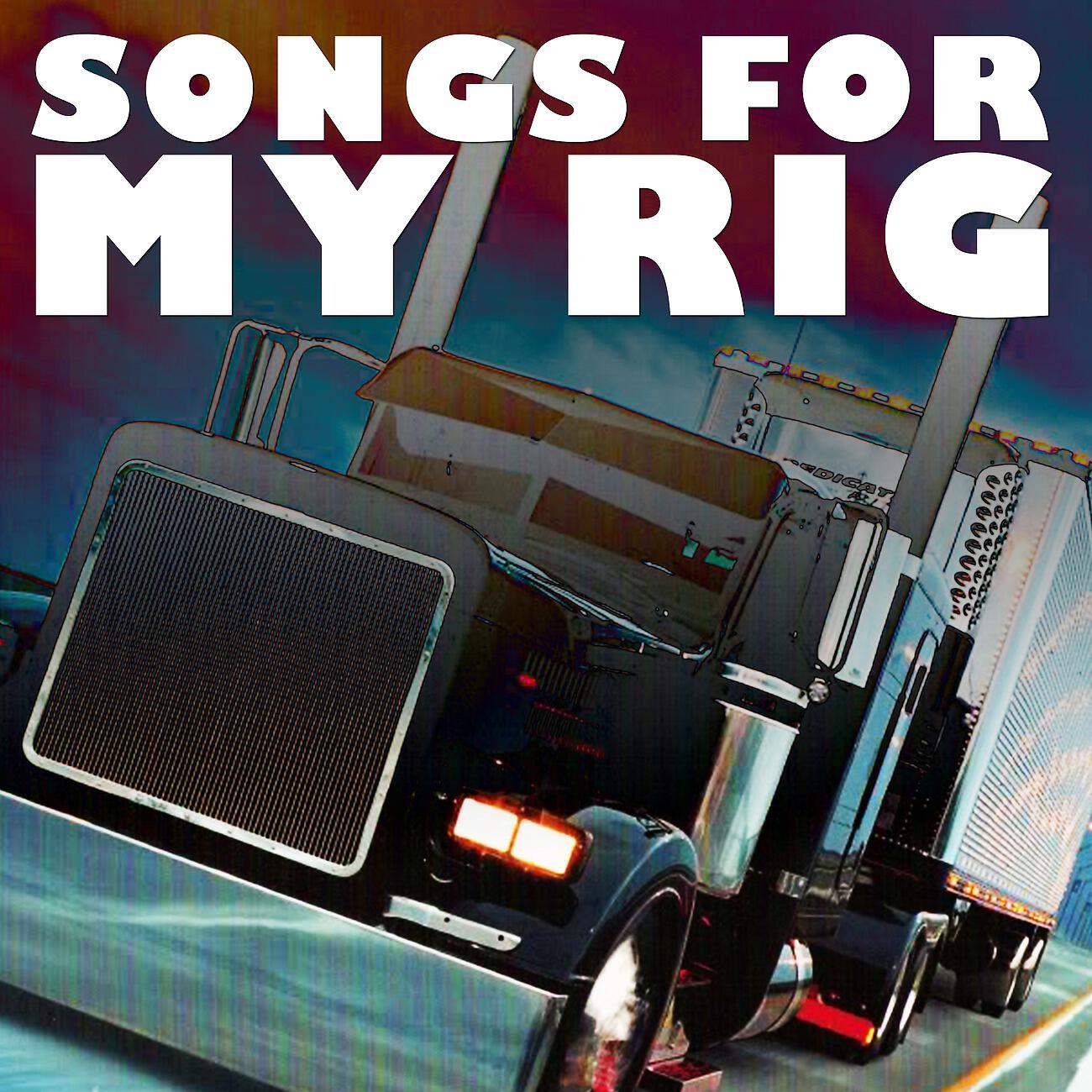 Релиз Songs For My Rig
