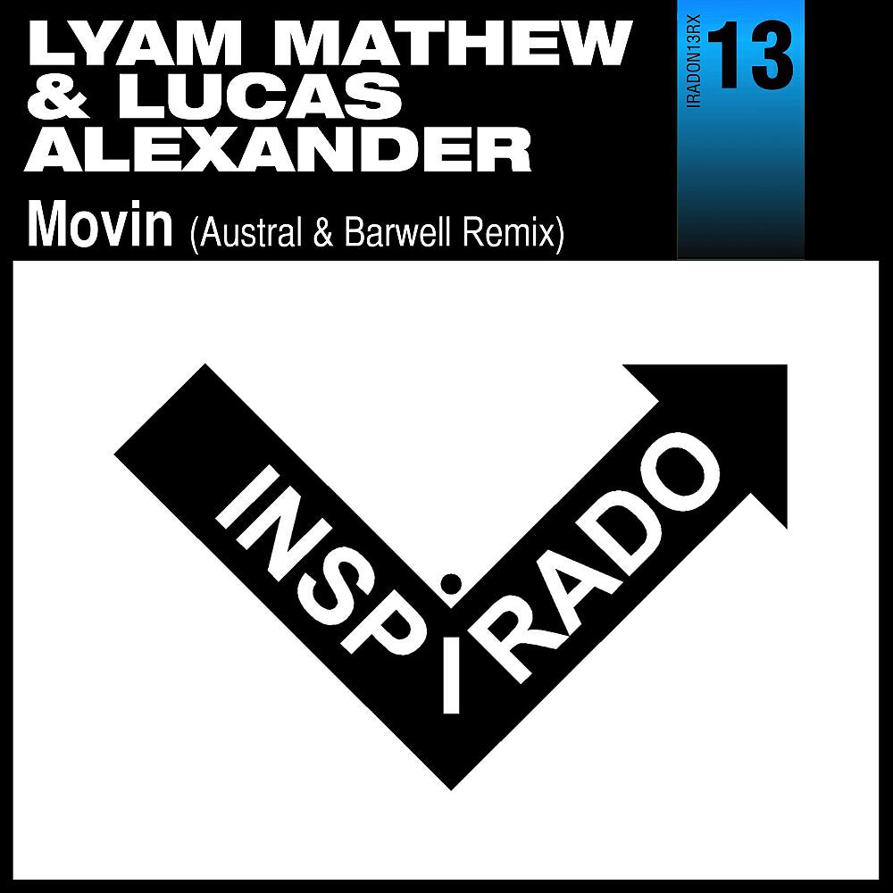 Релиз Movin (Austral & Barwell Remix)