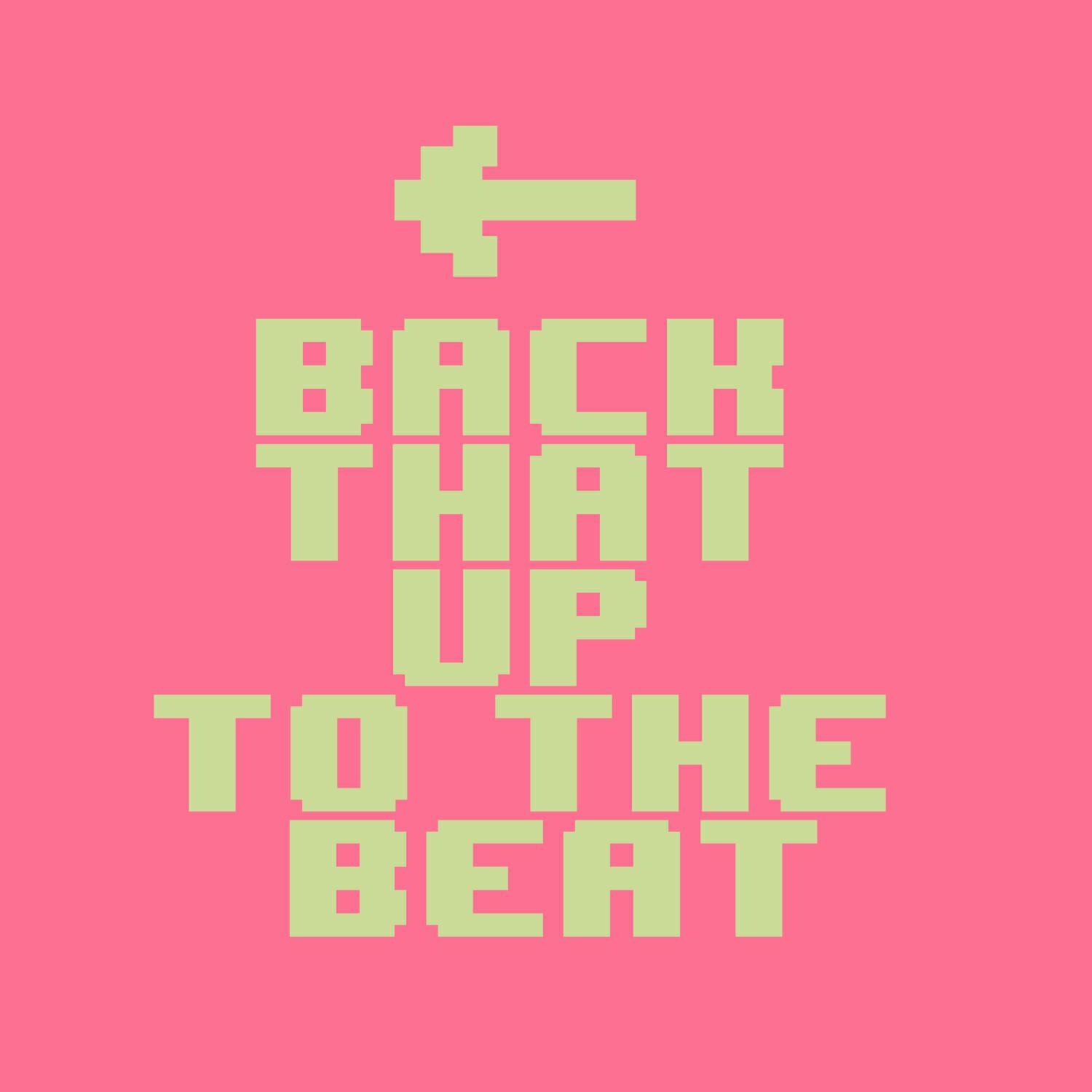 Релиз Back That Up To The Beat