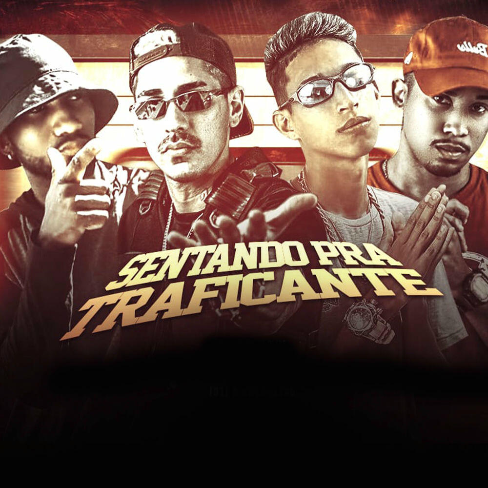 Релиз Sentando pra Traficante