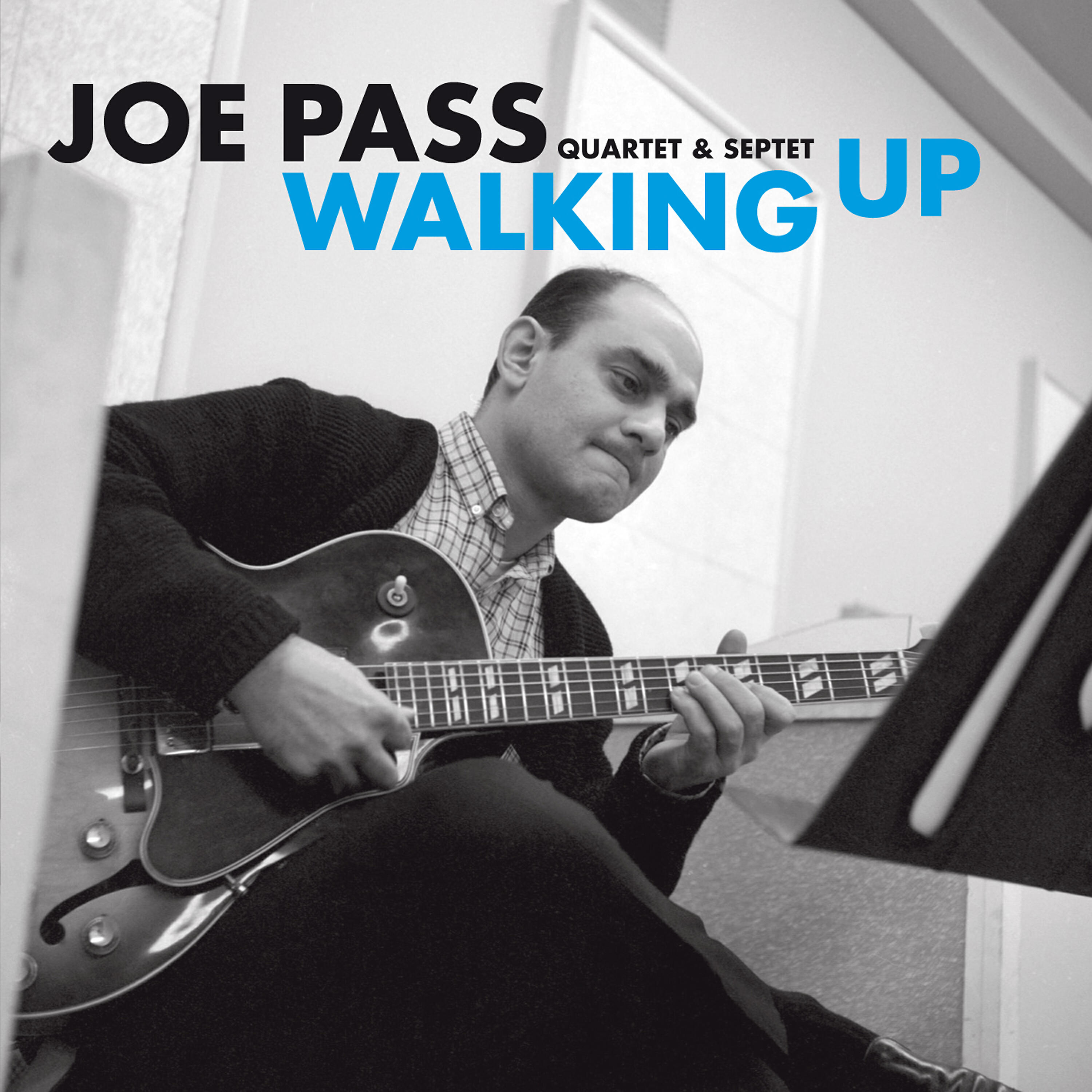 Релиз Joe Pass Quartet & Septet: Walking Up