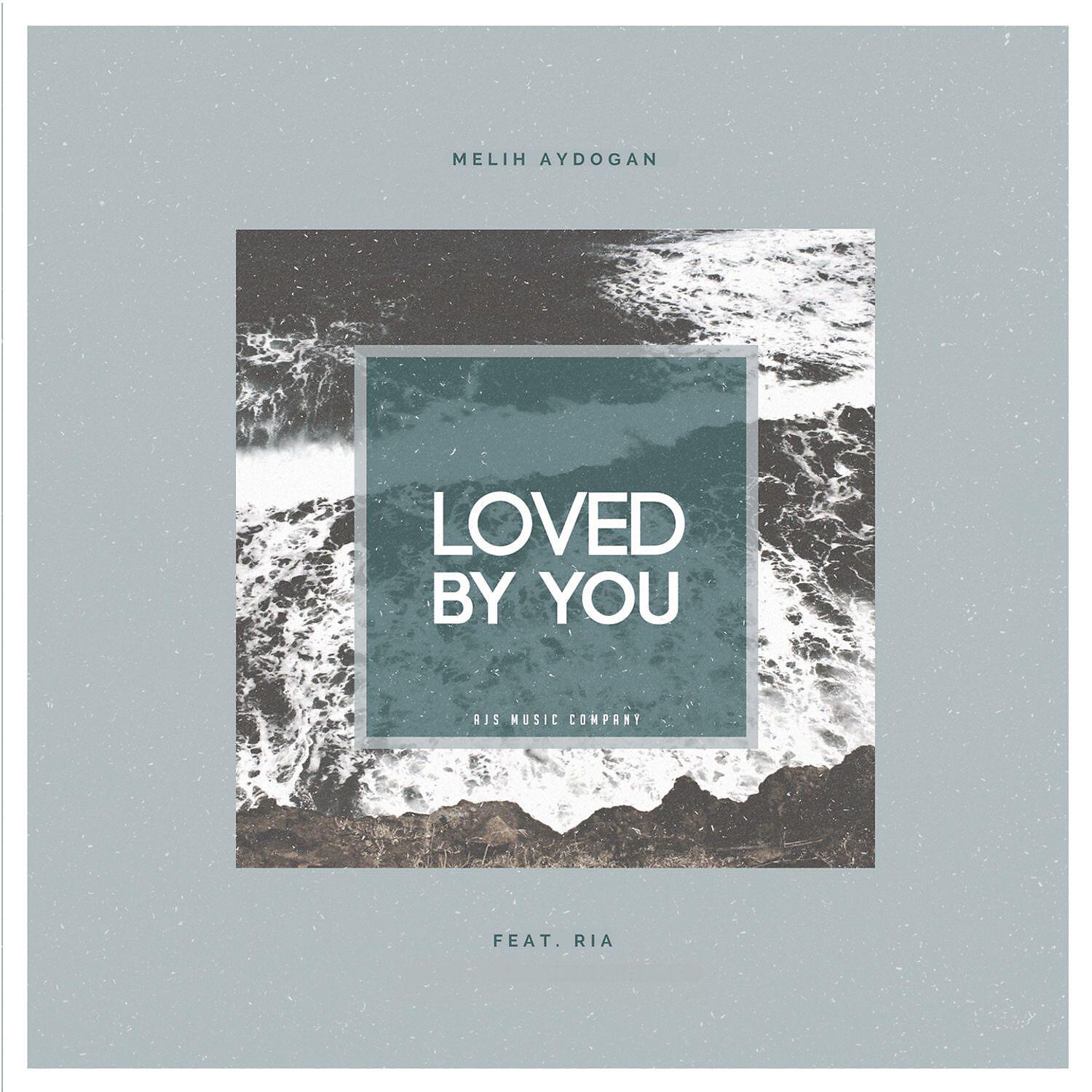 Релиз Loved By U (feat. Ria)