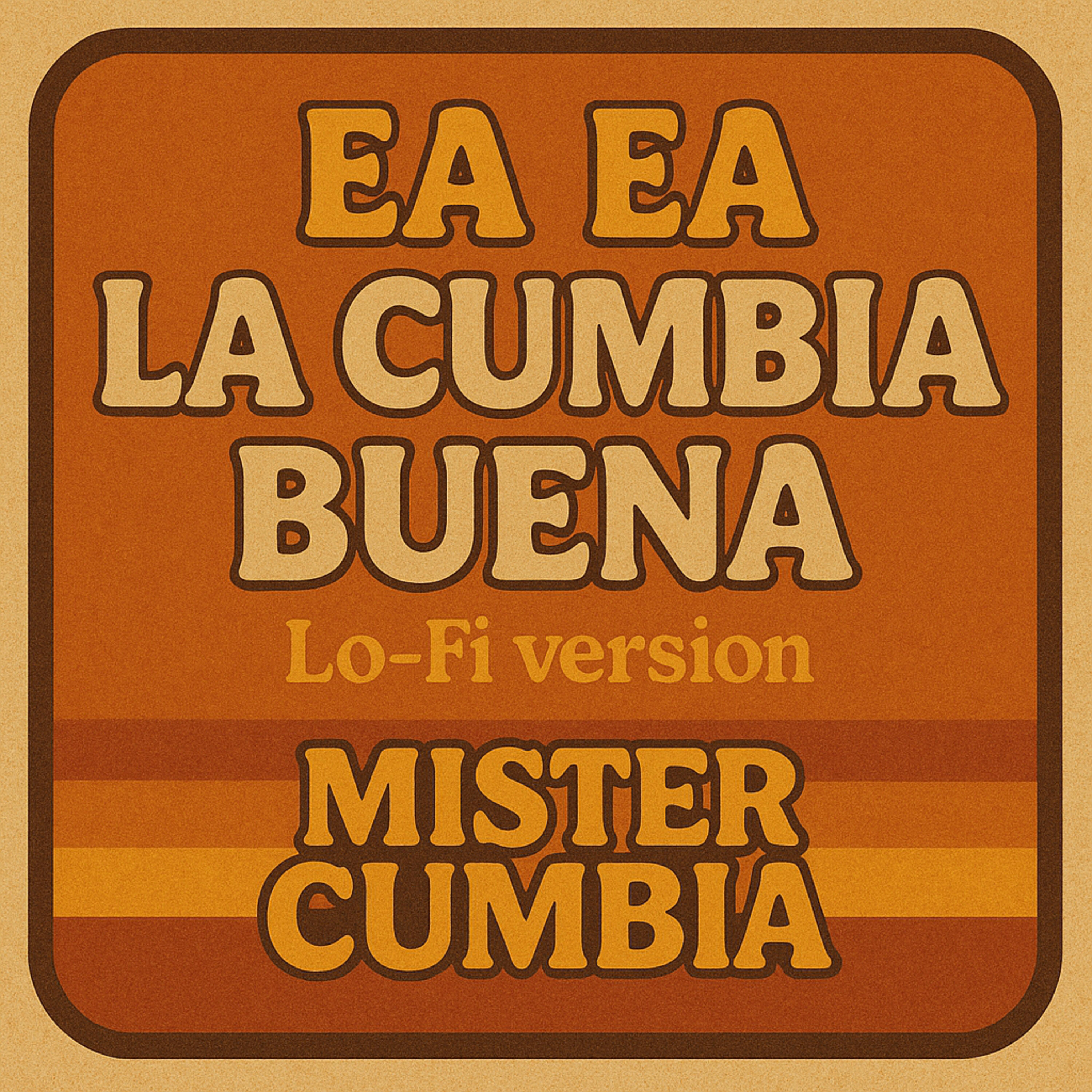 Релиз Ea Ea La Cumbia Buena (Lo-Fi Version)