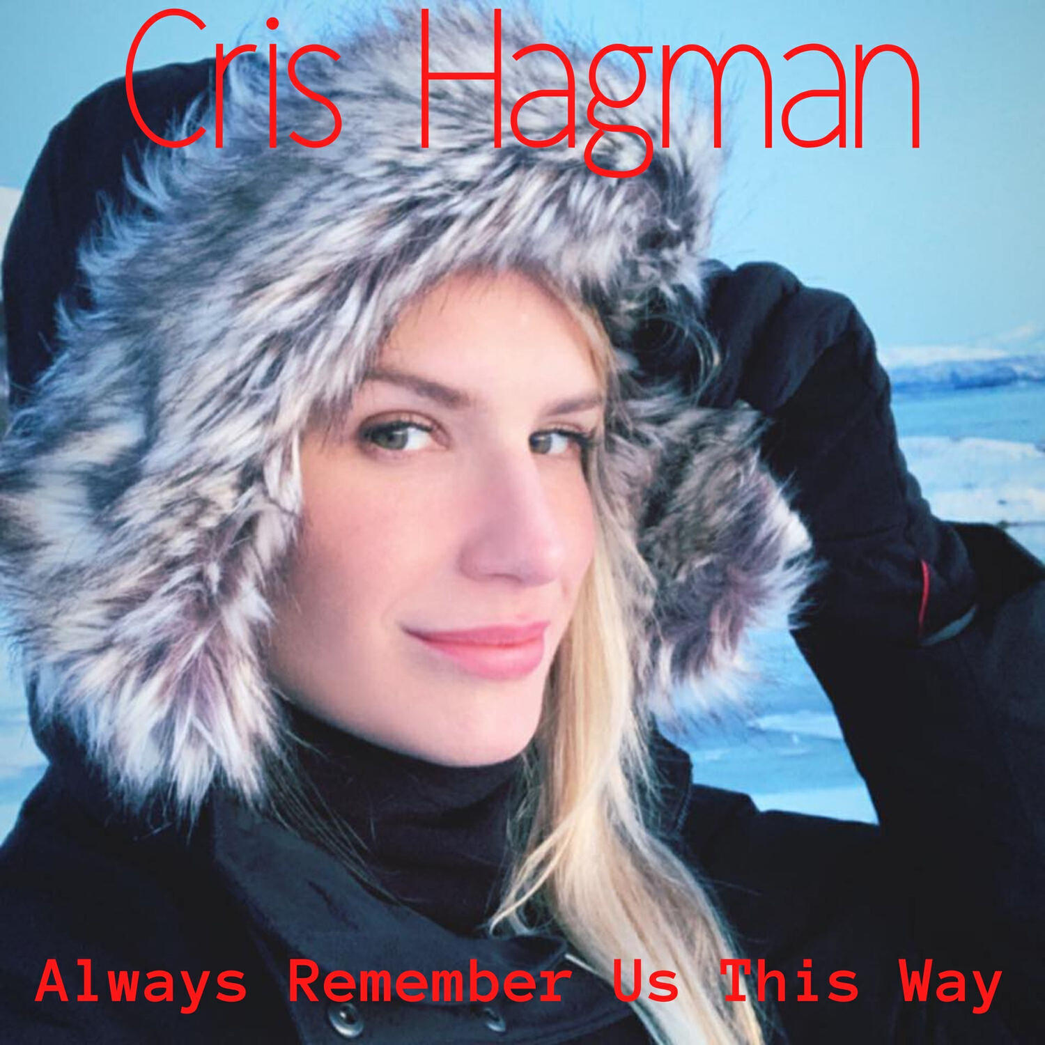 Релиз Always Remember Us This Way