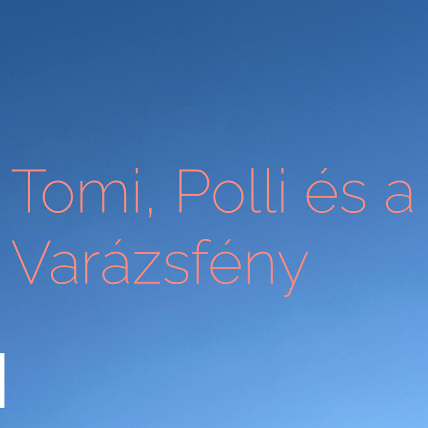 Релиз Varázsfény