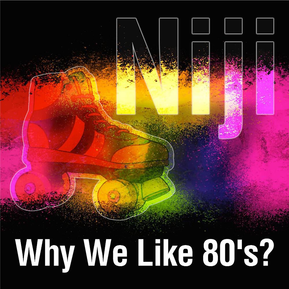 Релиз Why We Like 80's?