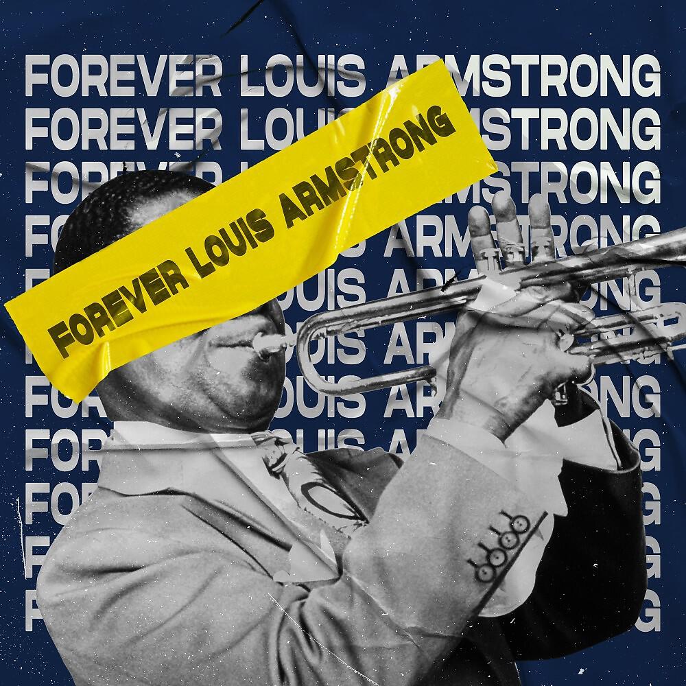 Релиз Forever Louis Armstrong