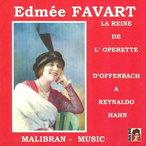 Релиз Edmée Favart, la reine de l'opérette
