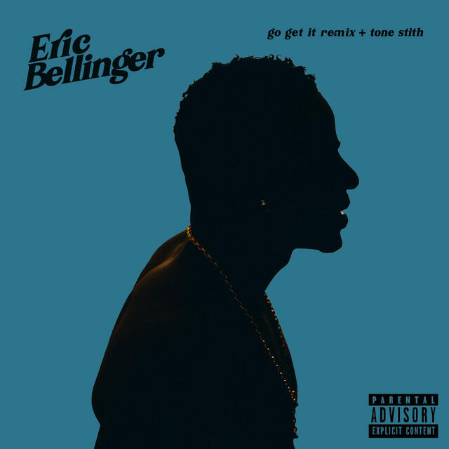 Скачать песню Eric Bellinger, Tone Stith - Go Get It - Remix бесплатно в MP3 для Android и iOS