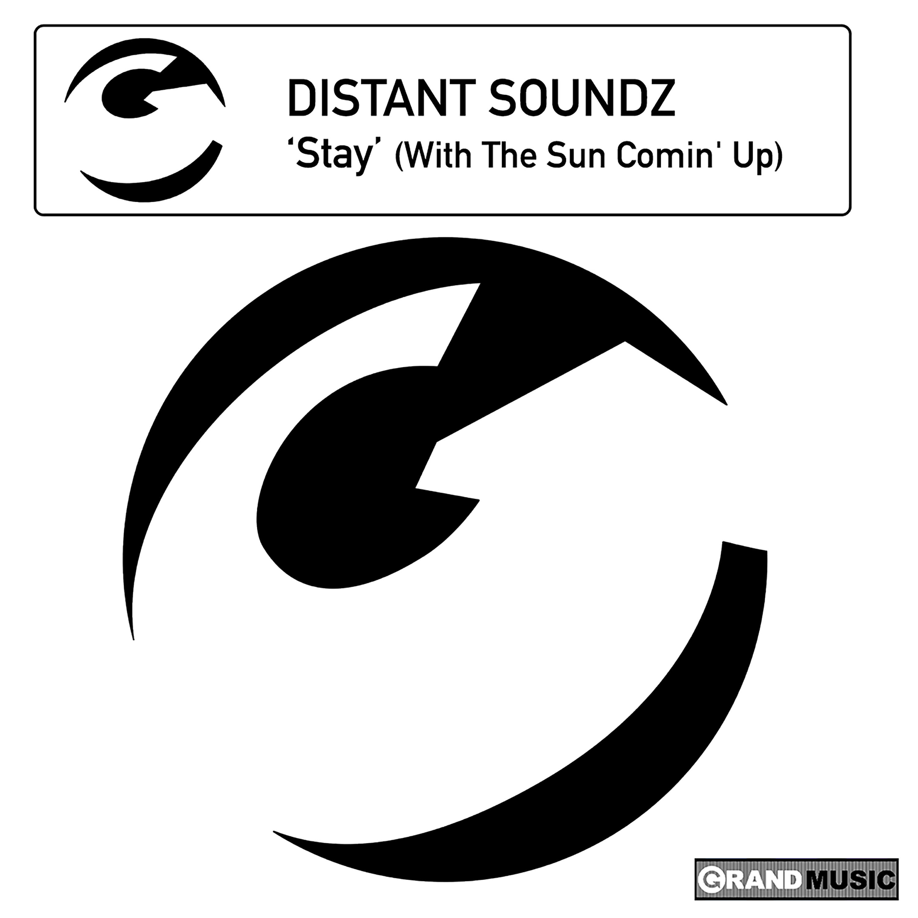 Релиз Stay (With The Sun Comin' Up)