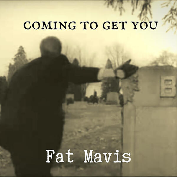 Релиз Coming to Get You (Fat Mavis 2019 Remix)