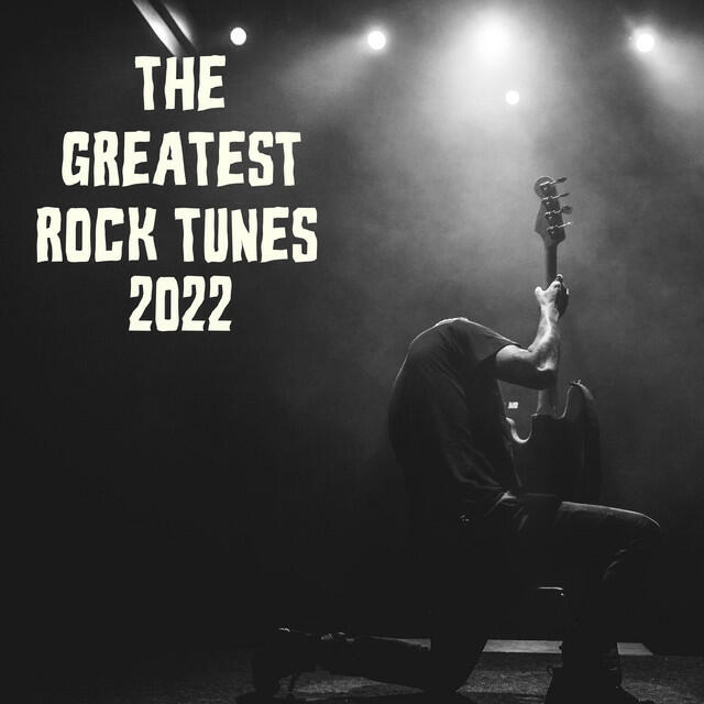 Постер альбома The Greatest Rock Tunes 2022