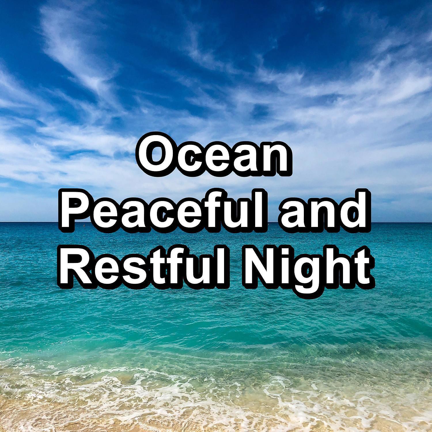 Релиз Ocean Peaceful and Restful Night