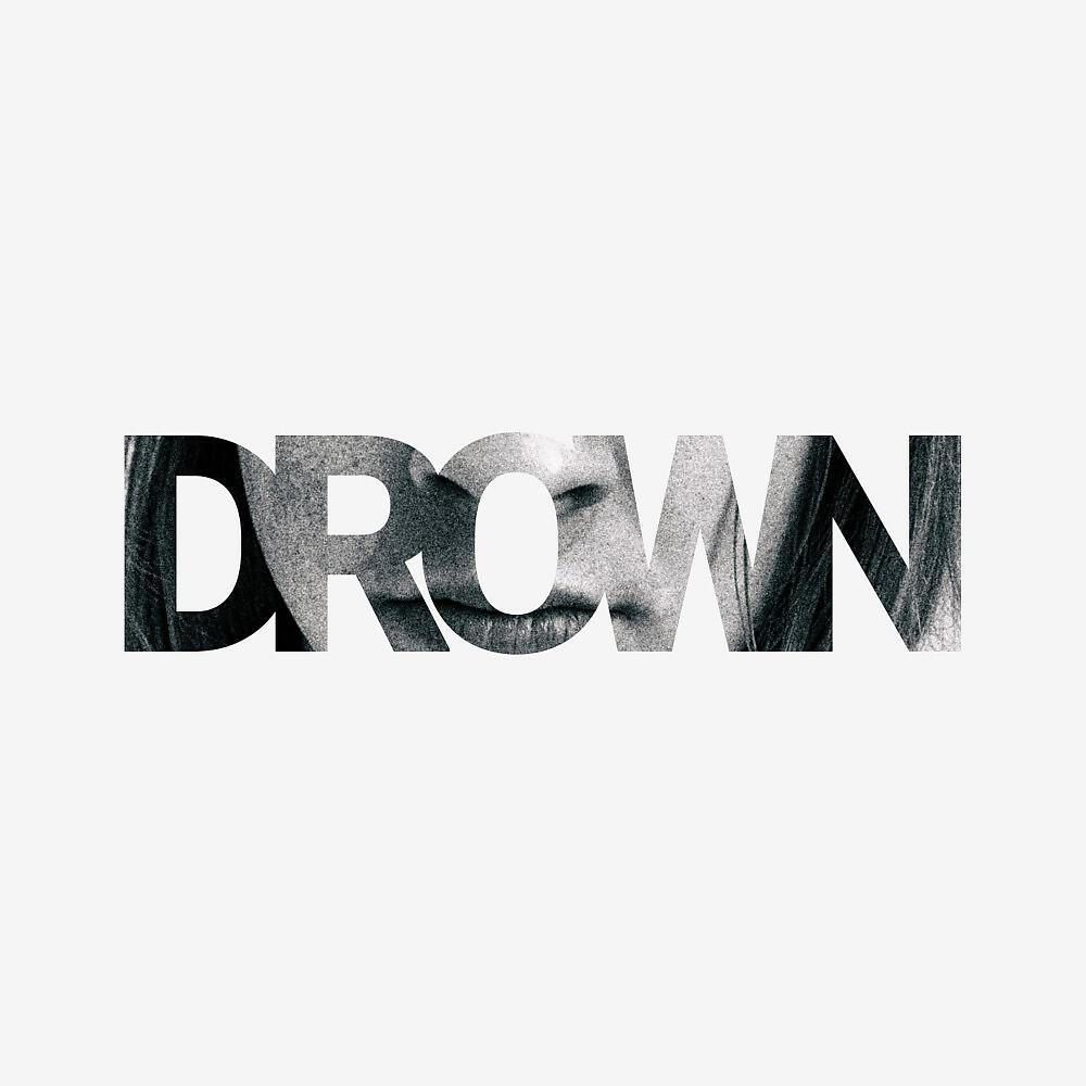 Релиз Drown
