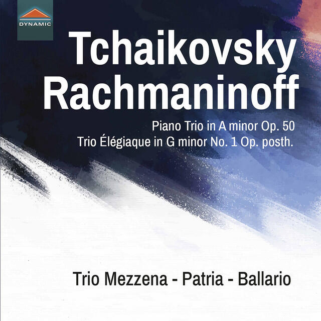 Релиз Tchaikovsky: Piano Trio in A Minor, Op. 50, TH 117 - Rachmaninoff: Trio élégiaque No. 1 in G Minor