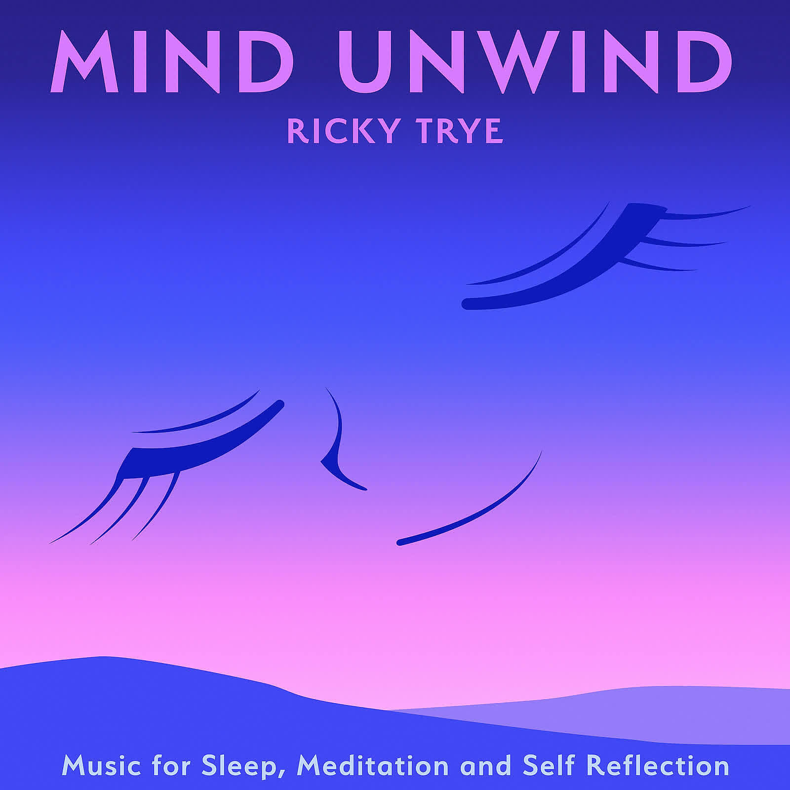 Релиз Mind Unwind: Music for Sleep, Meditation and Self Reflection