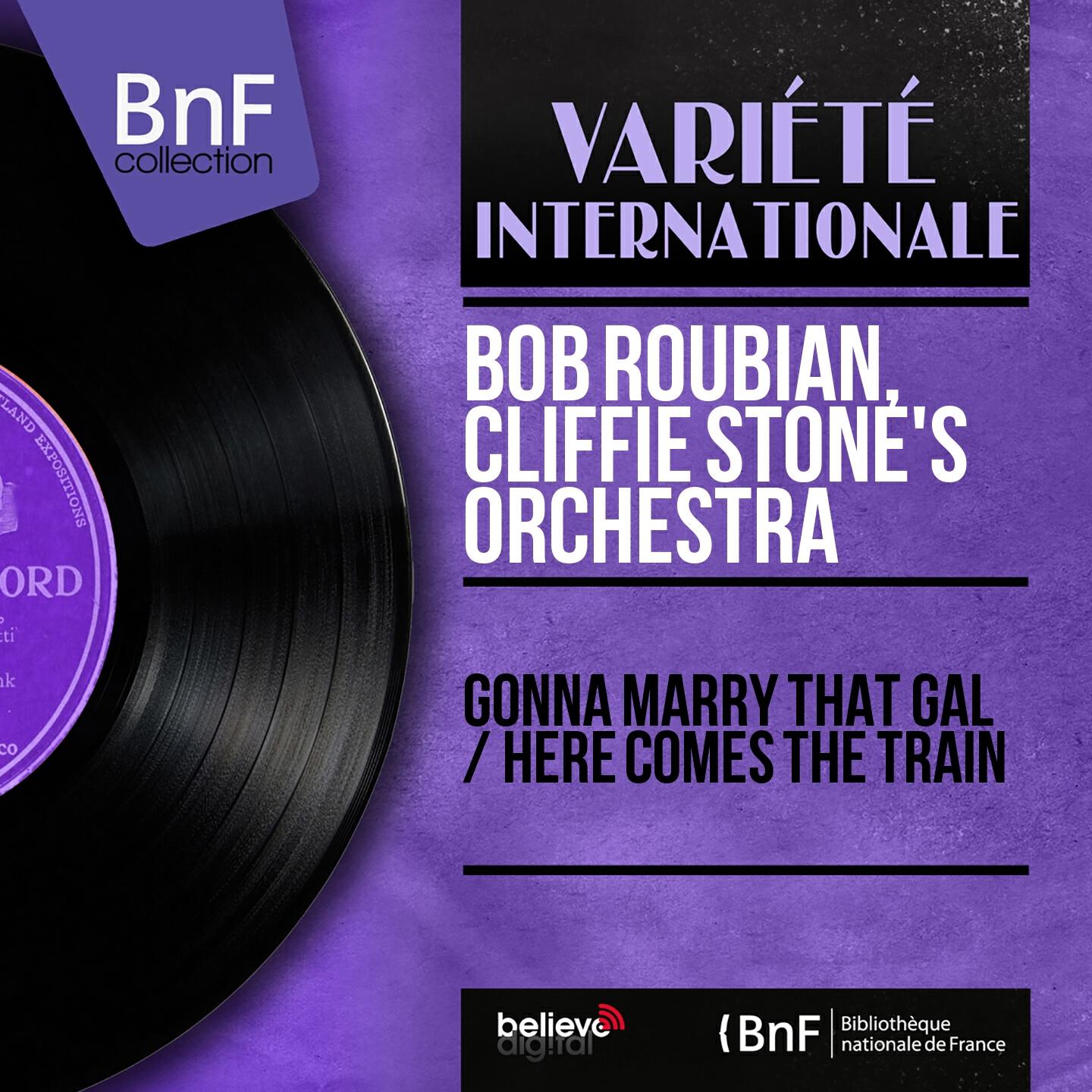 Релиз Gonna Marry That Gal / Here Comes the Train (Mono Version)