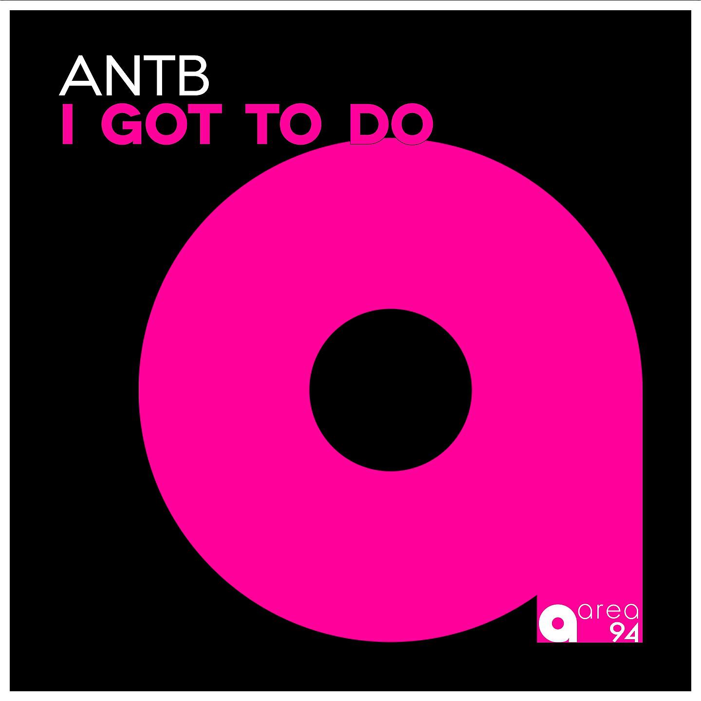 Релиз I Got to Do