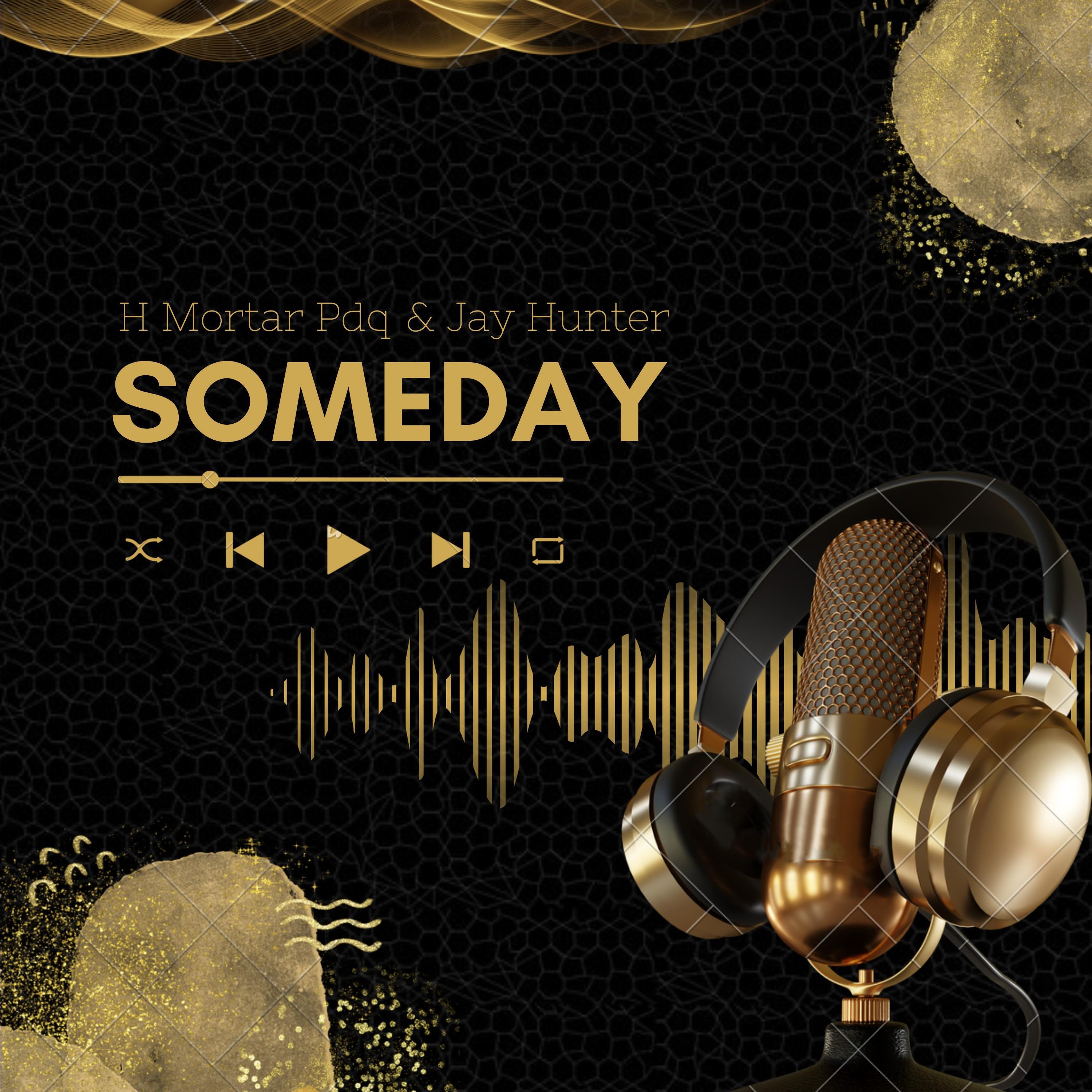 Релиз Someday (feat. Jay Hunter)